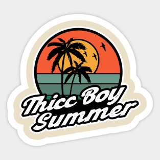 Thicc Boy Summer Sticker